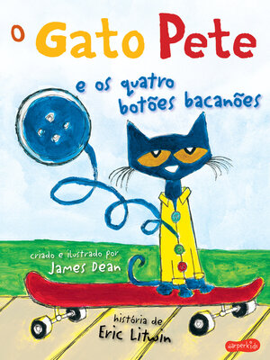 cover image of O Gato Pete e os quatro botões bacanões